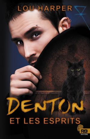 Cover of the book Denton et les esprits by Géraldine Doria, Stefany Thorne