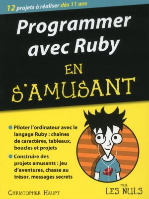 Cover of the book Programmer en s'amusant avec Ruby pour les Nuls by LONELY PLANET FR
