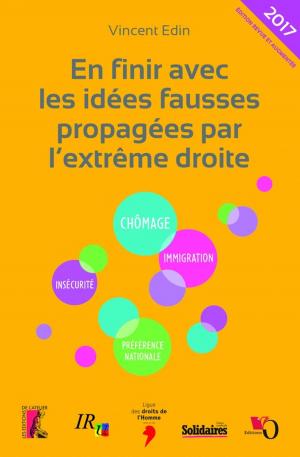 Cover of the book En finir avec les idées fausses propagées par l'extrême droite by Vincent Leclercq