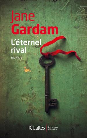 Cover of the book L'éternel rival by Elin Hilderbrand