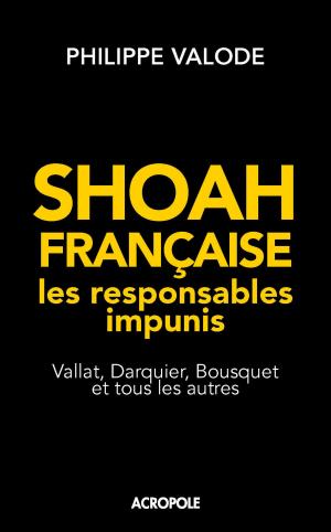 Cover of the book Shoah française, les responsables impunis by Emmanuelle MASSONAUD