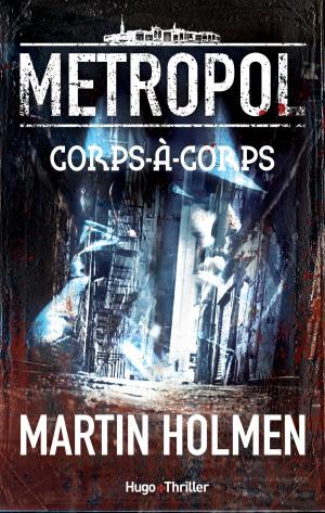 Cover of the book Metropol - tome 1 Corps-à-Corps by Adrian Dawson