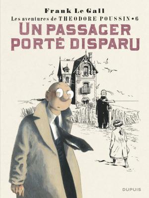 Cover of the book Théodore Poussin - Tome 6 - Un passager porté disparu by Kid Toussaint, La Barbera Rosa, Giuseppe Quattrocchi