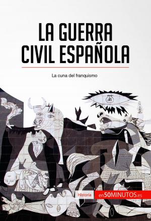 Cover of the book La guerra civil española by Renaud de Harlez, Anne-Christine Cadiat