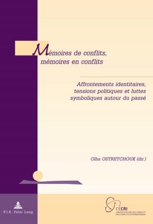 Cover of the book Mémoires de conflits, mémoires en conflits by Julia Gerzen