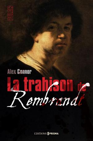 Book cover of La Trahison de Rembrandt