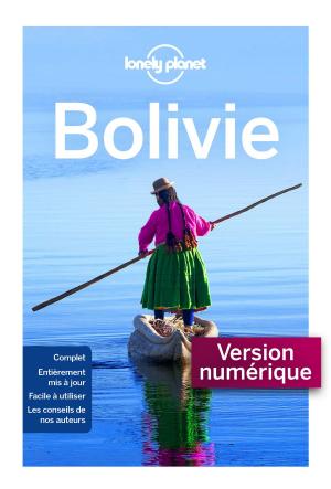 Cover of the book Bolivie - 6ed by LONELY PLANET FR