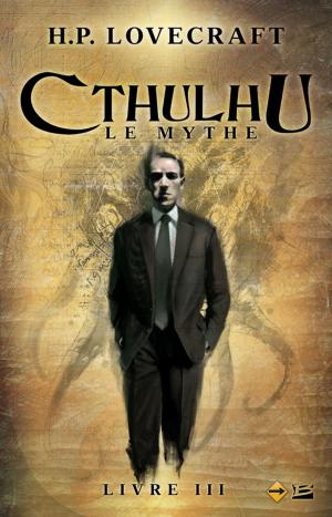 Cover of the book Cthulhu : Le Mythe, Livre 3 by Melissa Caruso