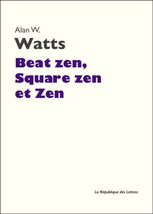 Cover of the book Beat Zen, Square Zen et Zen by Matthew Lewis, Matthew Gregory Lewis