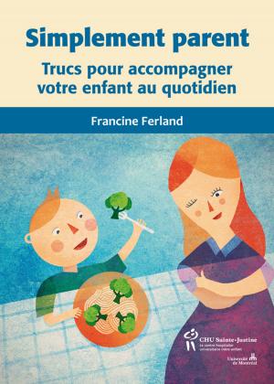Cover of the book Simplement parent by Germain Duclos, Danielle Laporte, Jacques Ross