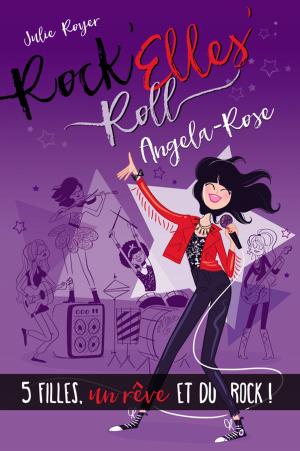 Cover of the book Rock'Elles'Roll - Angela-Rose by Geneviève Guilbault