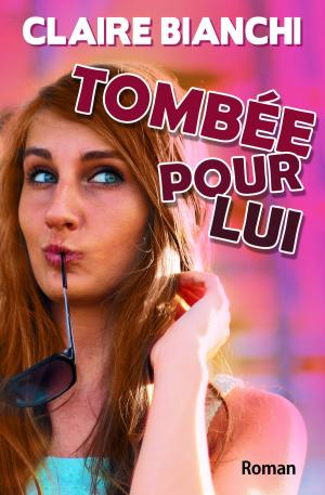 Cover of the book Tombée pour lui by Liz Matis