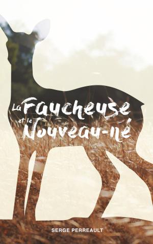 bigCover of the book La faucheuse et le Nouveau-né by 