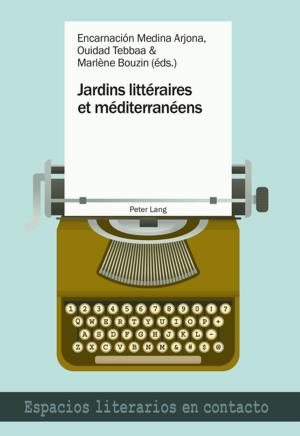 Cover of the book Jardins littéraires et méditerranéens by François Morvan