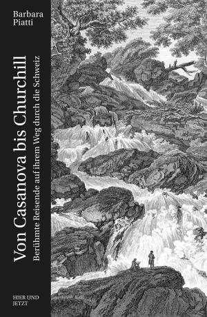 Cover of the book Von Casanova bis Churchill by Thomas Maissen