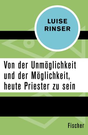 Cover of the book Von der Unmöglichkeit und der Möglichkeit, heute Priester zu sein by Alfred Kantorowicz