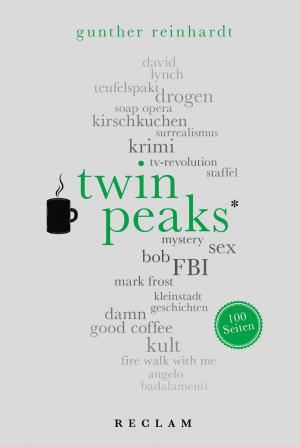 Cover of the book Twin Peaks. 100 Seiten by E. T. A. Hoffmann, Winfried Freund