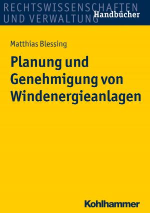 Cover of the book Planung und Genehmigung von Windenergieanlagen by Mark Galliker