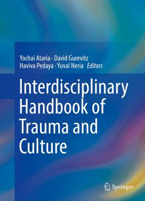 Cover of the book Interdisciplinary Handbook of Trauma and Culture by Ramesh Kumar Sharma, Salvatore Parisi
