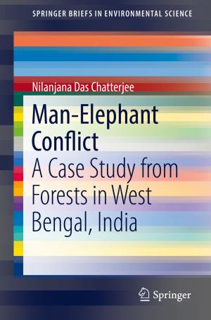Cover of the book Man–Elephant Conflict by Sujoy Kumar Saha, Hrishiraj Ranjan, Madhu Sruthi Emani, Anand Kumar Bharti