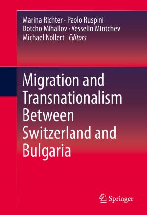 Cover of the book Migration and Transnationalism Between Switzerland and Bulgaria by Karen Lauterbach
