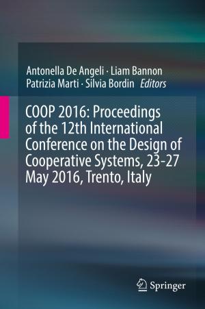 Cover of COOP 2016: Proceedings of the 12th International Conference on the Design of Cooperative Systems, 23-27 May 2016, Trento, Italy