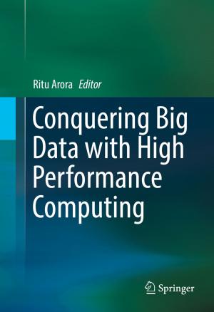 Cover of the book Conquering Big Data with High Performance Computing by David Elliott, Terence Cook