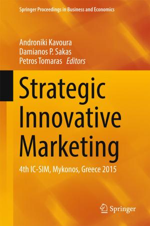 Cover of the book Strategic Innovative Marketing by Sanjay Mohapatra, Rani Susmitha, M. Punniyamoorthy, K. Ganesh