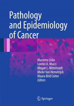 Cover of the book Pathology and Epidemiology of Cancer by Alexander Vitalievich Bozhenyuk, Evgeniya Michailovna Gerasimenko, Janusz Kacprzyk, Igor Naymovich Rozenberg