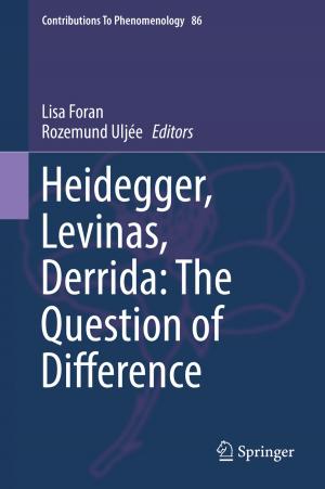 Cover of the book Heidegger, Levinas, Derrida: The Question of Difference by Štefánia Olejárová, Juraj Ružbarský, Tibor Krenický