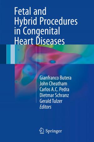 Cover of the book Fetal and Hybrid Procedures in Congenital Heart Diseases by Ahmet Bahadir Ergin, A. Laurence Kennedy, Manjula K. Gupta, Amir H. Hamrahian