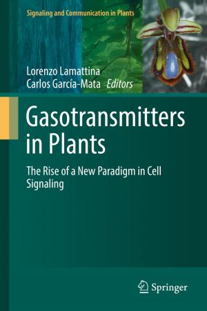 Cover of the book Gasotransmitters in Plants by Alan Holt, Chi-Yu Huang