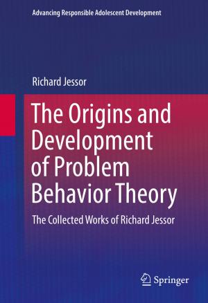 Cover of the book The Origins and Development of Problem Behavior Theory by 