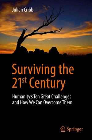 Cover of the book Surviving the 21st Century by Keith Dowding, Aaron Martin