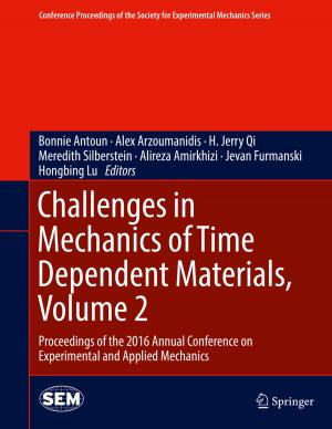 Cover of the book Challenges in Mechanics of Time Dependent Materials, Volume 2 by Čedo Maksimović, Mathew Kurian, Reza Ardakanian