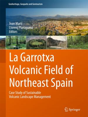 Cover of the book La Garrotxa Volcanic Field of Northeast Spain by Ewa Łupikasza