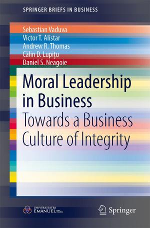 Cover of the book Moral Leadership in Business by Nina Godiwalla