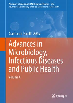 Cover of the book Advances in Microbiology, Infectious Diseases and Public Health by Neelesh K. Jain, R. F. Laubscher, Kapil Gupta