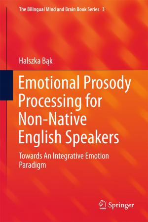 Cover of the book Emotional Prosody Processing for Non-Native English Speakers by Élisabeth Rallo Ditche, Pierre Brunel, Michel Maffesoli