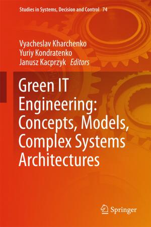 Cover of Green IT Engineering: Concepts, Models, Complex Systems Architectures