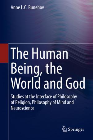Cover of the book The Human Being, the World and God by Dick Howard