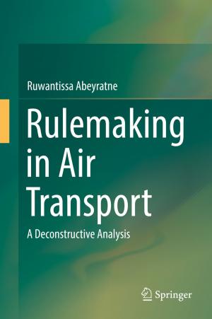 Cover of the book Rulemaking in Air Transport by Christof Eck, Harald Garcke, Peter Knabner