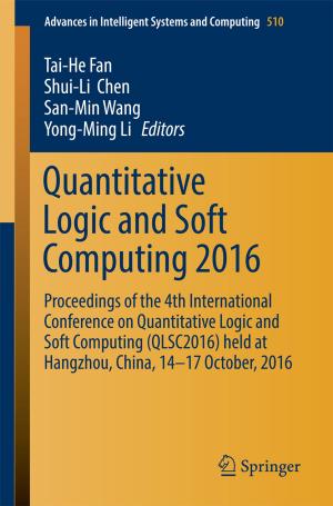 Cover of the book Quantitative Logic and Soft Computing 2016 by Marina Zannella
