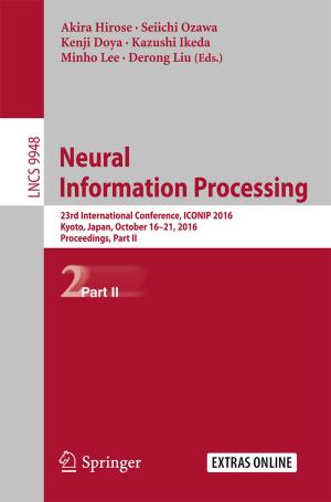 Cover of the book Neural Information Processing by Derong Liu, Qinglai Wei, Ding Wang, Xiong Yang, Hongliang Li