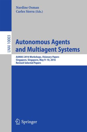 Cover of the book Autonomous Agents and Multiagent Systems by Claudio Traversi, Marc D. Friedman, Frederik Raiskup, Giuliano Scarcelli, Stefano Baiocchi, Cosimo Mazzotta