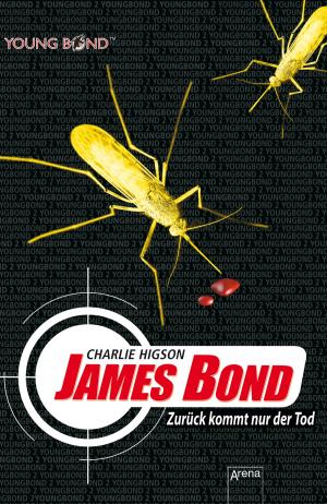 Cover of the book James Bond. Zurück kommt nur der Tod by Kasie West
