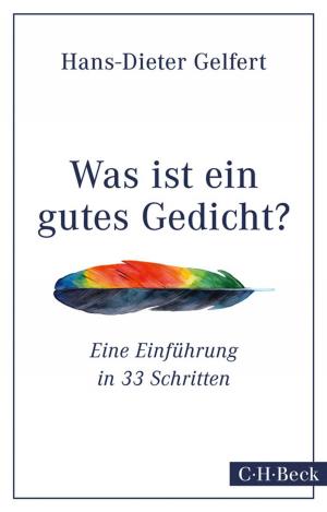 Cover of the book Was ist ein gutes Gedicht? by Eva Gesine Baur