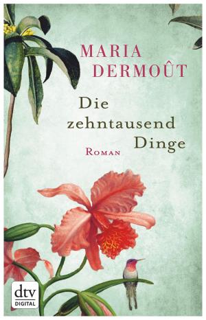 Cover of the book Die zehntausend Dinge by Anna Kashina