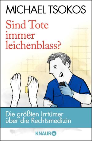 Cover of the book Sind Tote immer leichenblass? by Wolfram Fleischhauer