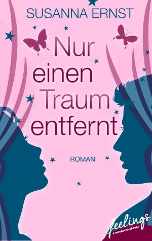Cover of the book Nur einen Traum entfernt by Jennifer Wellen